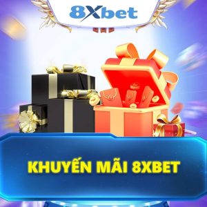 Khuyến Mãi 8XBET: Cập Nhật Ưu Đãi Mới Nhất Cho Thành Viên