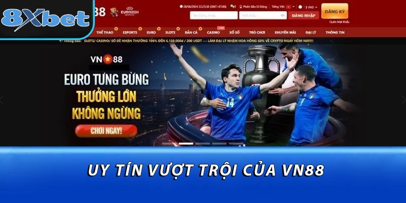 Uy tín vượt trội của VN88